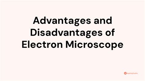 The Advantages and Disadvantages of Electron .
